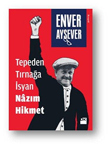 Tepeden Tirnaga Isyan Nazim Hikmet