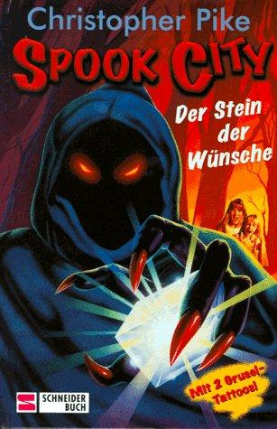 Spook City, Bd.9, Der Stein der Wünsche