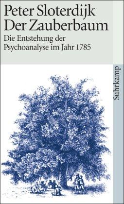 Der Zauberbaum - Die Entstehung der Psychoanalyse im Jahr 1785