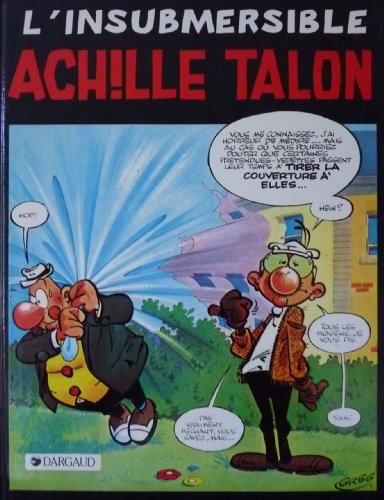 Achille Talon. Vol. 28. L'insubmersible Achille Talon