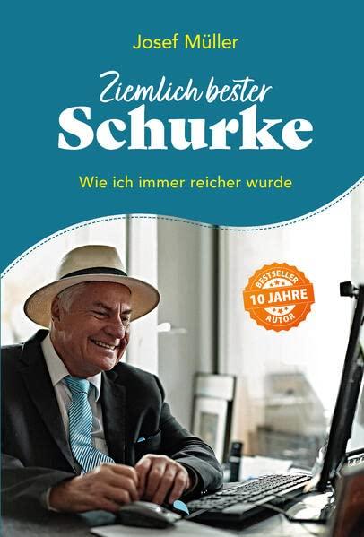 Ziemlich bester Schurke: Wie ich immer reicher wurde