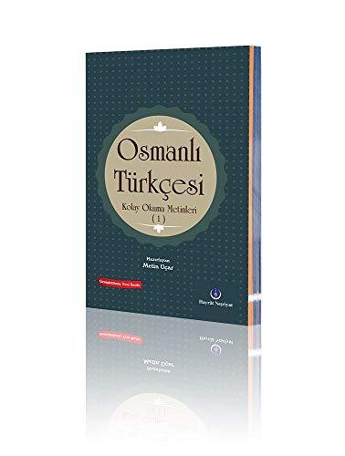 Osmanlı Türkçesi Kolay Okuma Metinleri -1