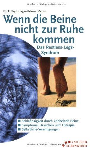 Wenn die Beine nicht zur Ruhe kommen. Das Restless-Legs-Syndrom