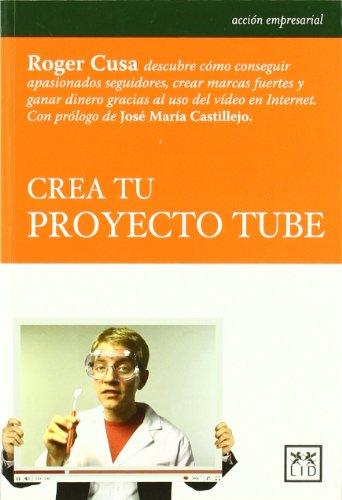 Crea tu proyecto tube (Acción Empresarial)