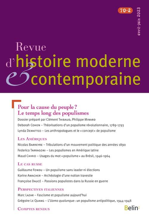 Revue d'histoire moderne et contemporaine, n° 70-2. Pour la cause du peuple ? : le temps long des populismes