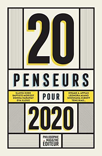 20 penseurs pour 2020 : les meilleurs articles de la presse internationale