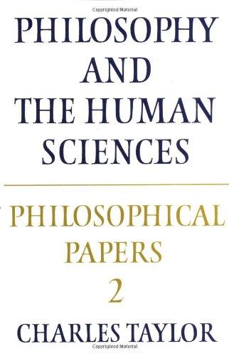 Philosophical Papers: Philosophy and the Human Sciences v. 2 (Philosophical Papers (Cambridge))