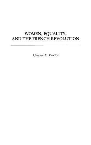 Women, Equality, and the French Revolution (Contributions in Women's Studies)