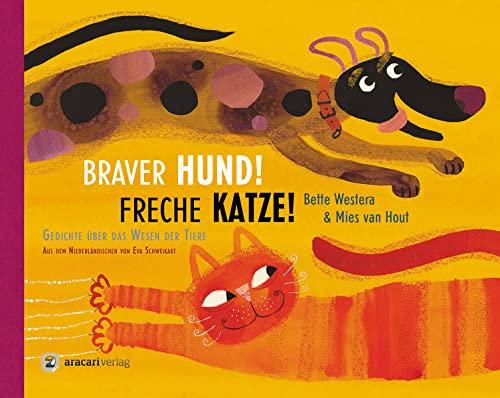 Braver Hund! Freche Katze!: Bilderbuch