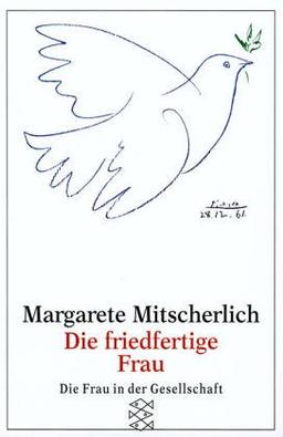 Die friedfertige Frau: Eine psychoanalytische Untersuchung zur Aggression der Geschlechter