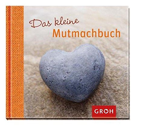 Das kleine Mutmachbuch (Happy Minis)