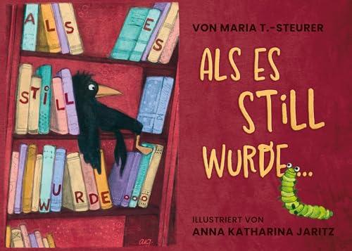 Als es still wurde...: Ein Mitmach-Buch für Kinder