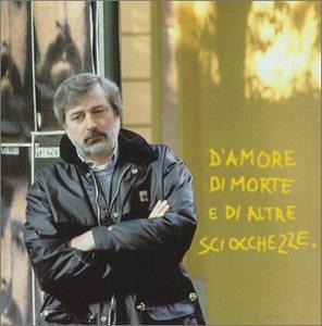 D Amore di Morte E di Altre Sciocchezze