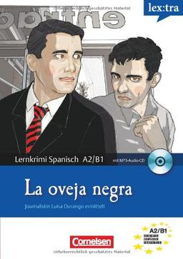 Lextra - Spanisch - Lernkrimis: Journalistin Luisa Durango ermittelt: A2-B1 - La oveja negra: Krimi-Lektüre mit MP3-Hörbuch: Krimi-Lektüre mit Hörbuch. Europäischer Referenzrahmen: A2/B1