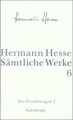 Sämtliche Werke in 20 Bänden und einem Registerband: Band 6: Die Erzählungen 1. 1900-1906: Bd. 6