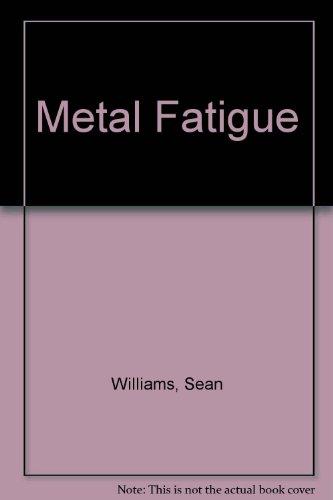 Metal Fatigue