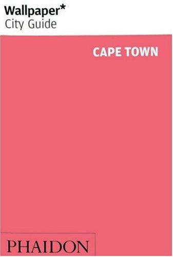 Wallpaper City Guide: Cape Town (Wallpaper City Guides)