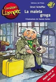 La maleta groga: Llibre infantil de detectius per a nens de 8 anys amb enigmes per resoldre anant davant del mirall! Llibre per nens en català (Comissari Llampec, Band 3)