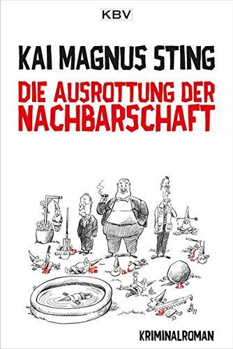 Die Ausrottung der Nachbarschaft (Kriminalistisches Alt-Herren-Trio)