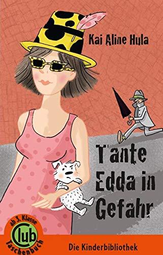 Tante Edda in Gefahr (Club-Taschenbuch-Reihe)