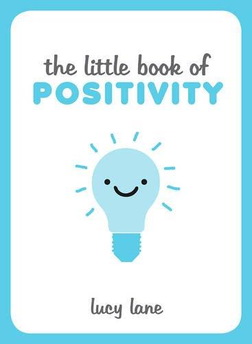 The Little Book of Positivity