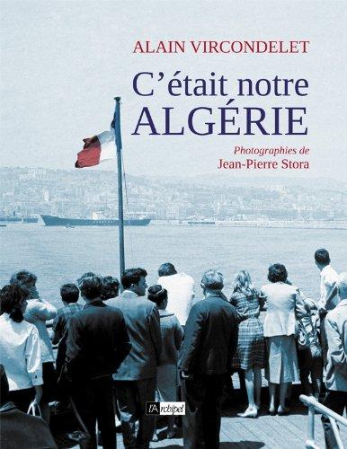 C'était notre Algérie