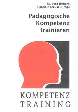 Pädagogische Kompetenz trainieren (Berichte aus der Psychologie)