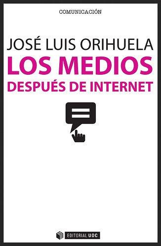 Los medios después de internet (Manuales, Band 359)