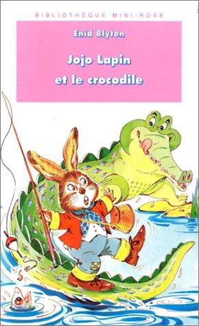 JOJO LAPIN ET LE CROCODILE