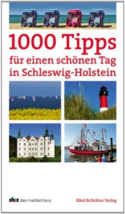 1000 Tipps für einen schönen Tag in Schleswig-Holstein