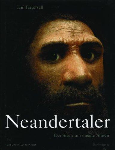 Neandertaler: Der Streit um unsere Ahnen