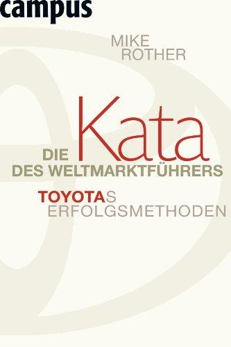 Die Kata des Weltmarktführers: Toyotas Erfolgsmethoden