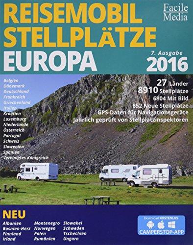 Reisemobil Stellplätze in Europa 2016: 8033 Stellplätze