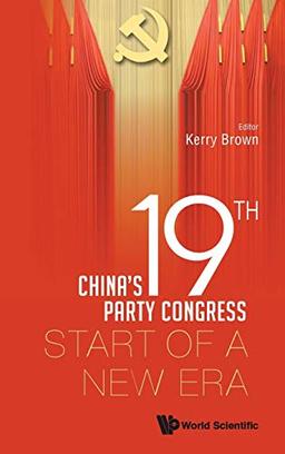 China's 19th Party Congress: Start of a New Era