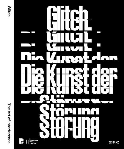 Glitch: Die Kunst der Störung