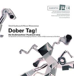 Dober Tag!: Die Grußmaschine / Pozdravni stroj