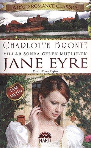 Jane Eyre: Yillar Sonra Gelen Mutluluk