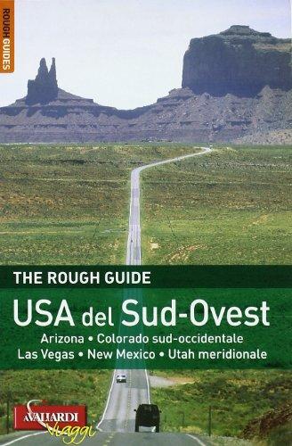 USA del Sud-Ovest. Arizona, Colorado sud-occidentale, Las Vegas, New Mexico, Utah meridionale