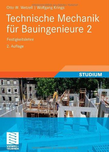 Technische Mechanik für Bauingenieure 2: Festigkeitslehre (Teubner Studienskripten Bauwesen)