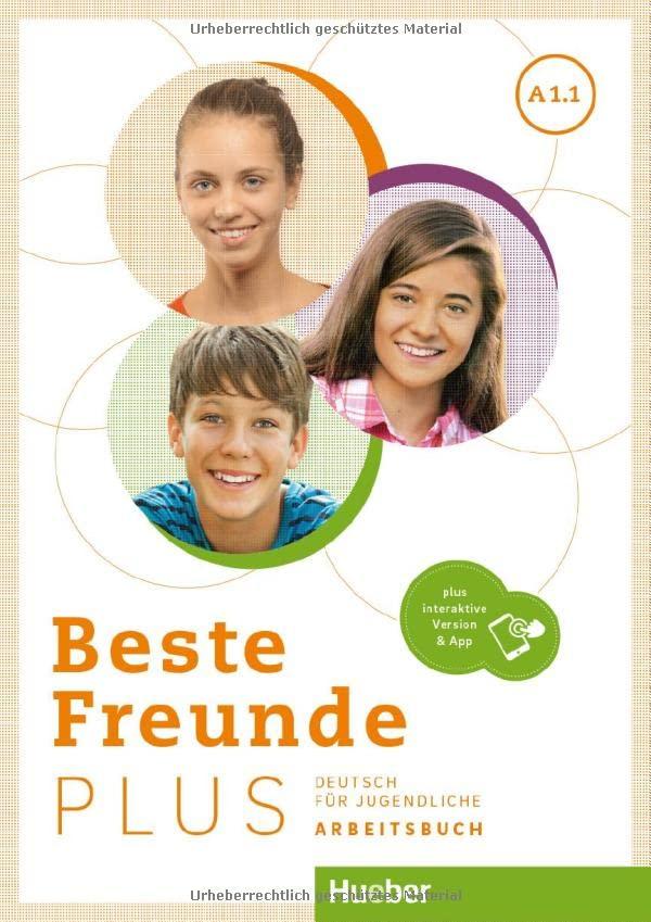 Beste Freunde PLUS A1.1: Deutsch für Jugendliche .Deutsch als Fremdsprache / Arbeitsbuch plus interaktive Version