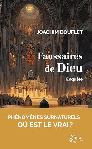 Faussaires de Dieu : enquête