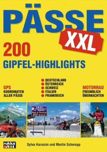 Pässe XXL: 200 Gipfel-Highlights