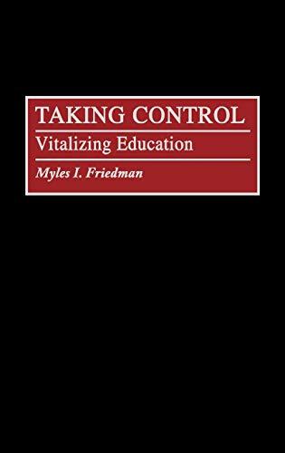 Taking Control: Vitalizing Education