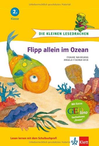 Die kleinen Lesedrachen, Flipp allein im Ozean, 2. Klasse