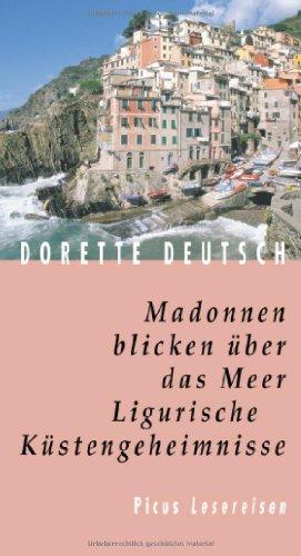 Madonnen blicken über das Meer - Ligurische Küstengeheimnisse