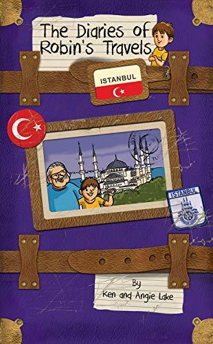 Istanbul (Diaries of Robin's Travels)