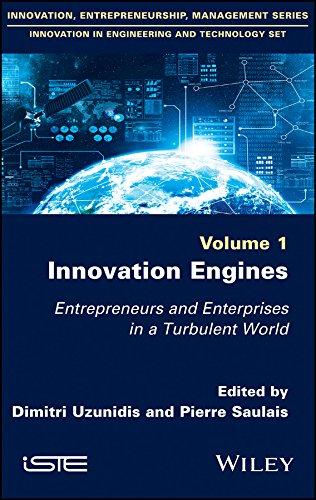 Uzunidis, D: Innovation Engines: Entrepreneurs and Enterprises in a Turbulent World (Innovation, Entrepreneurship, Management: Innovation in Engineering and Technology, Band 1)