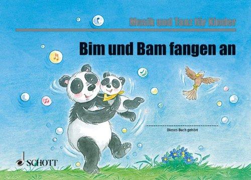 Bim und Bam fangen an: Unterrichtswerk für Eltern-Kind-Kurse. Kinderheft. (Musik und Tanz für Kinder - Eltern-Kind-Kurse)