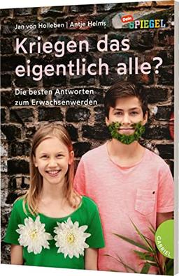 Kriegen das eigentlich alle?: Die besten Antworten zum Erwachsenwerden | Aufklärungsbuch für Kinder