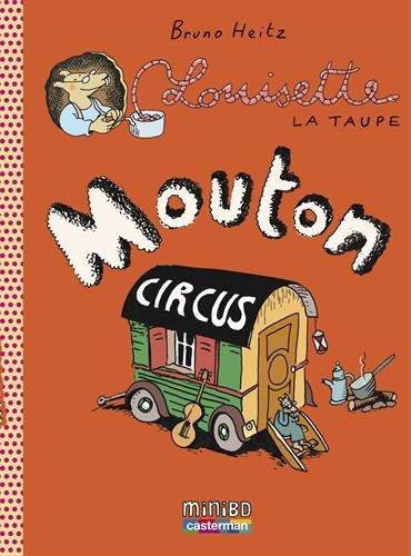 Louisette la taupe. Vol. 3. Mouton circus